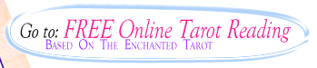 Free Online Tarot Reading based on The Enchanted Tarot