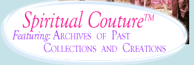 Button: Spiritual Couture - Archives of Past Collections and Creations