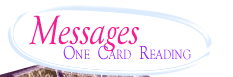Free Reading: Messages,1-Card Reading