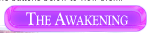 The Awakening